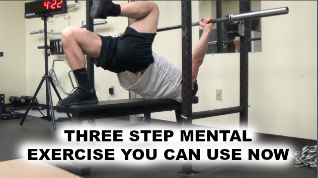Three Step Mental & Physical Exercise You Can Use Right Now